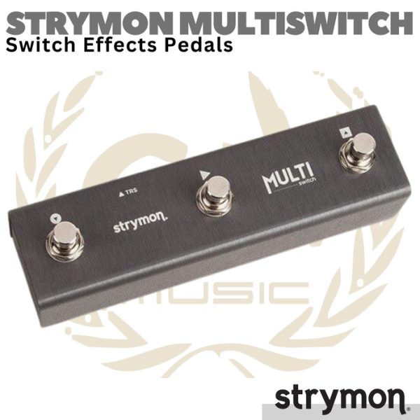 STRYMON MultiSwitch Effects Pedal | Amplifier Amp Efek Multi Switch