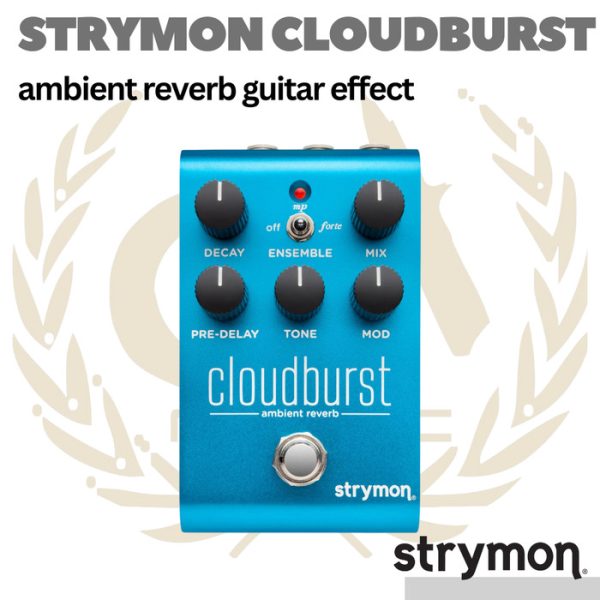 Strymon Cloudburst Ambient Reverb Guitar Effects Pedal - Efek Gitar