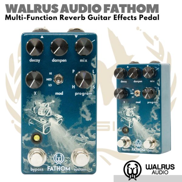 WALRUS AUDIO FATHOM Multi Reverb Guitar Effects Pedal | Efek Gitar