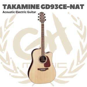 Takamine GD93CE-NAT Acoustic Electric Guitar - Gitar Akustik Elektrik GD93CE NAT