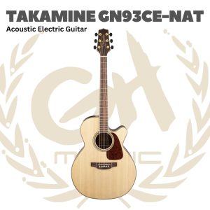 Takamine GN93CE-NAT Acoustic Electric Guitar - Gitar Akustik Elektrik GN93CE NAT