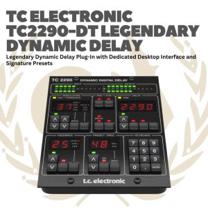 TC Electronic TC2290-DT Legendary Dynamic Delay - TC2290DT Plug in Efek Rekaman Recording Delay Interface TC2290 DT